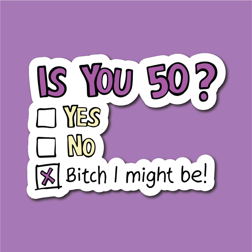 Nifty Fifty You can't ask that! 🕰️🧓 – Sticker