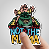 Not The Mama 🦕🍳 - Sticker