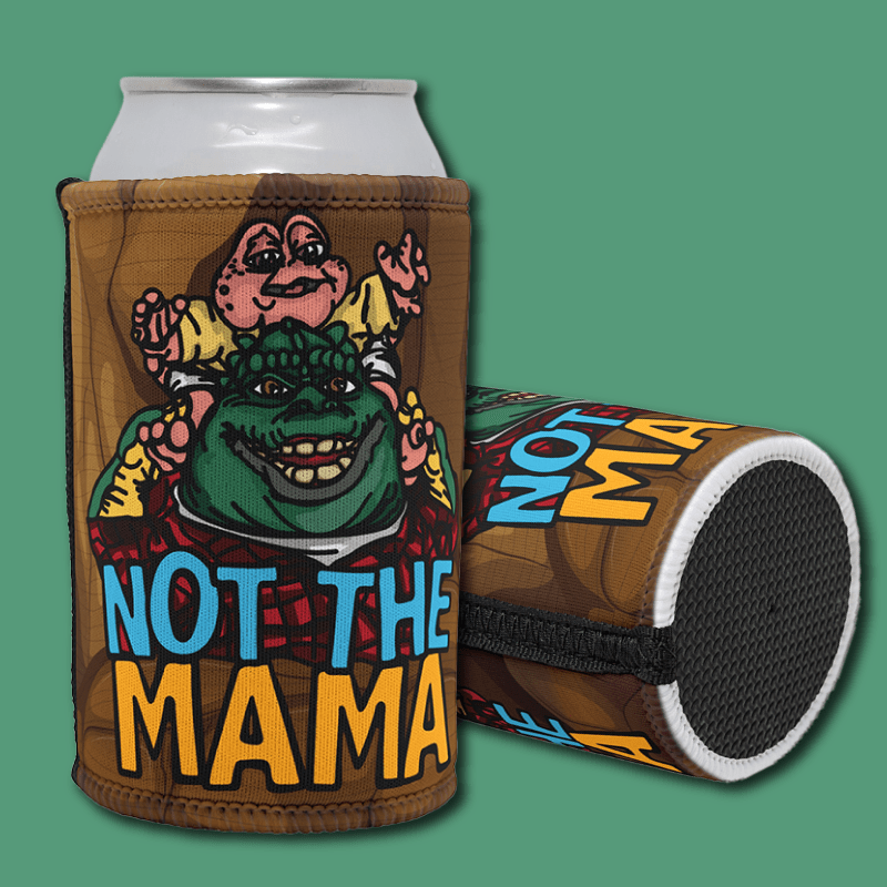 Not The Mama 🦕🍳 - Stubby Holder