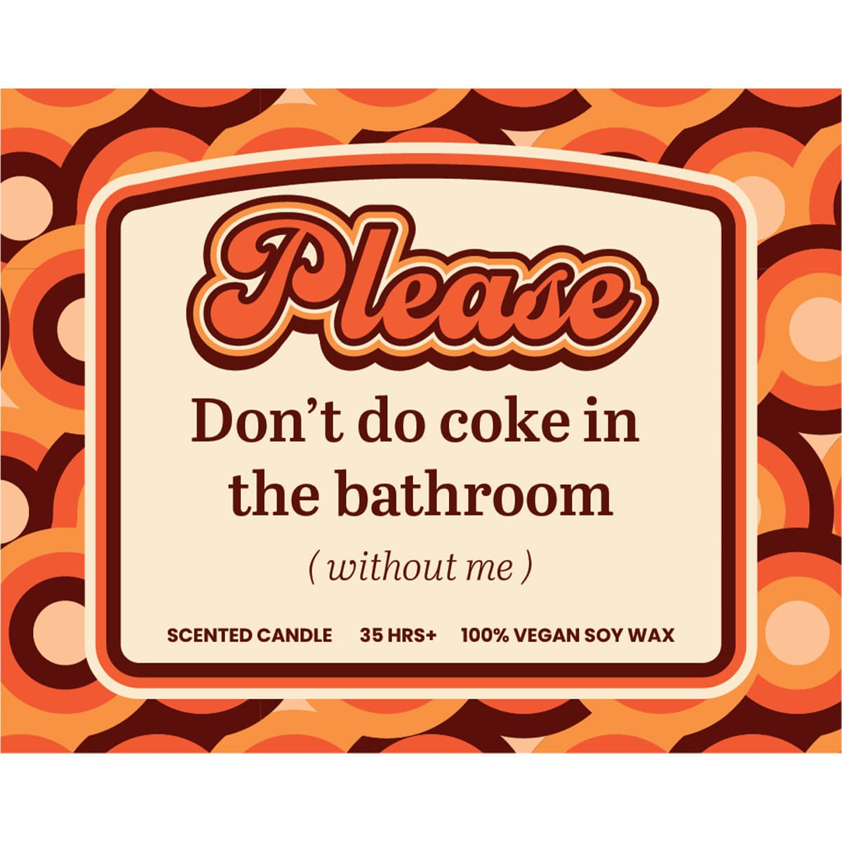 Please Don't Do Coke (without me) ❄️ - Scented Candle