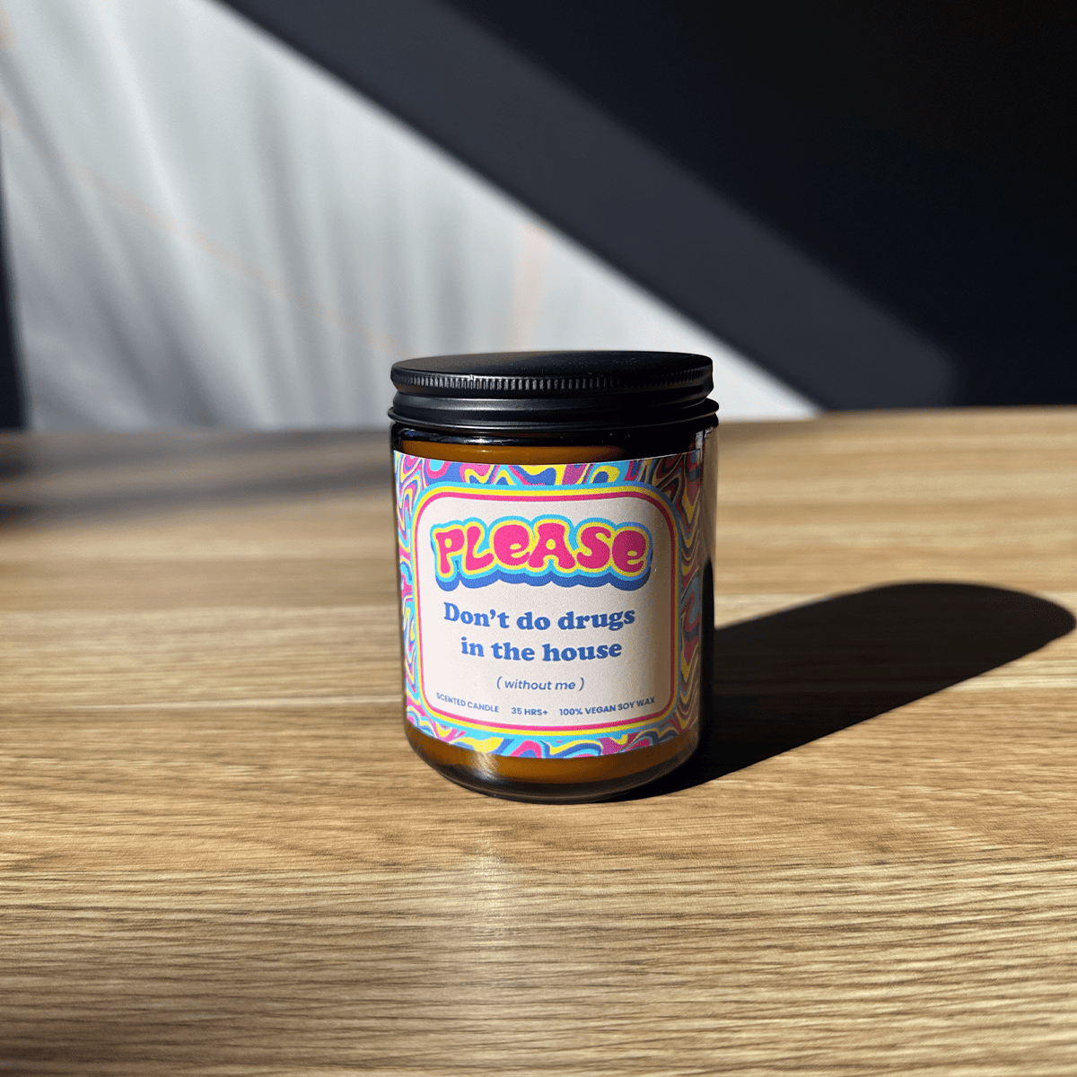 Please Don't Do Fun (without me) 🎉- Scented Candle