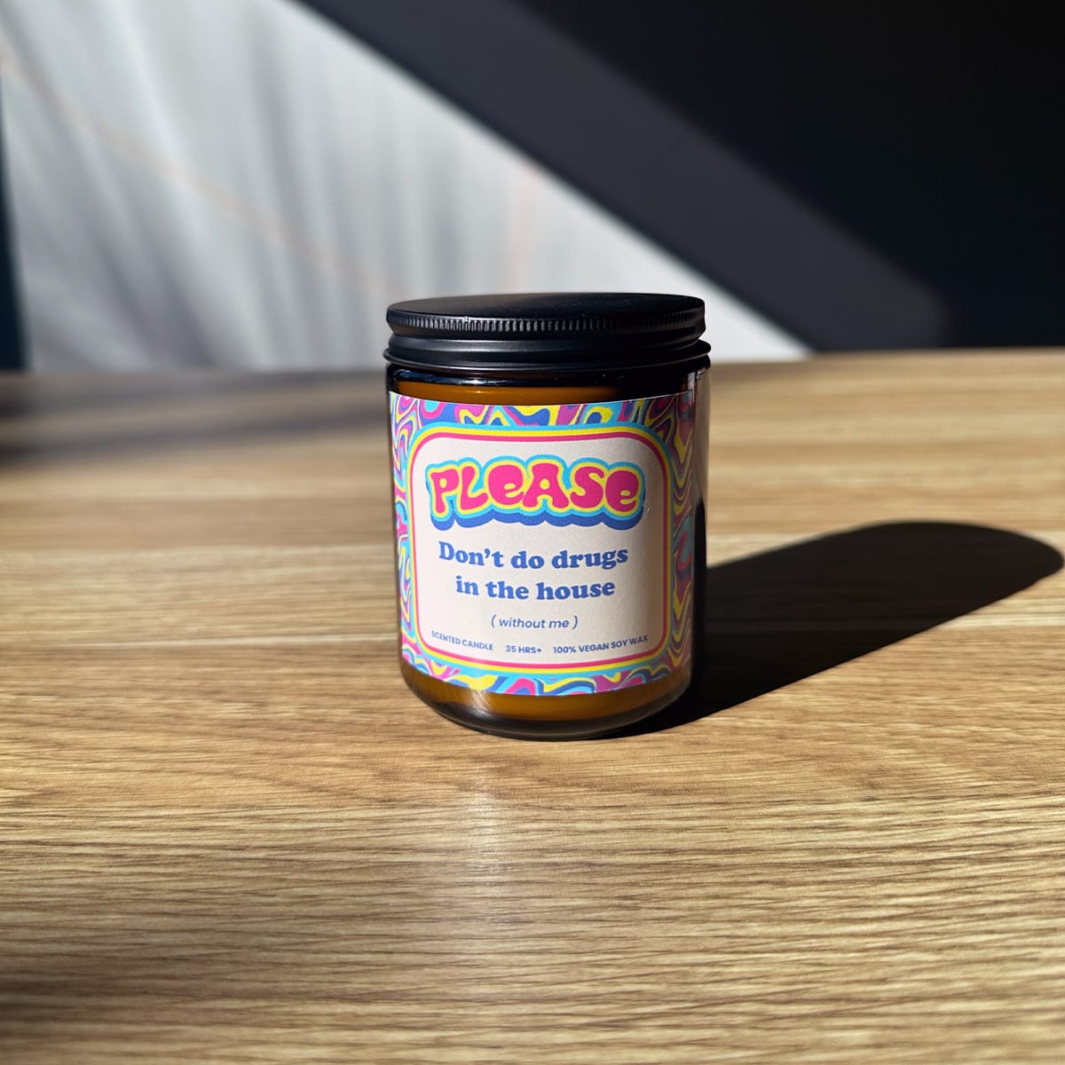 Please Don't Do Fun (without me) 🎉- Scented Candle
