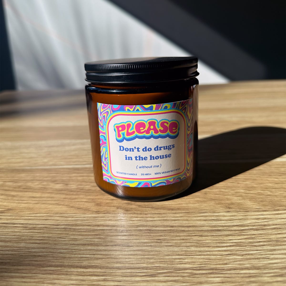Please Don't Do Fun (without me) 🎉- Scented Candle