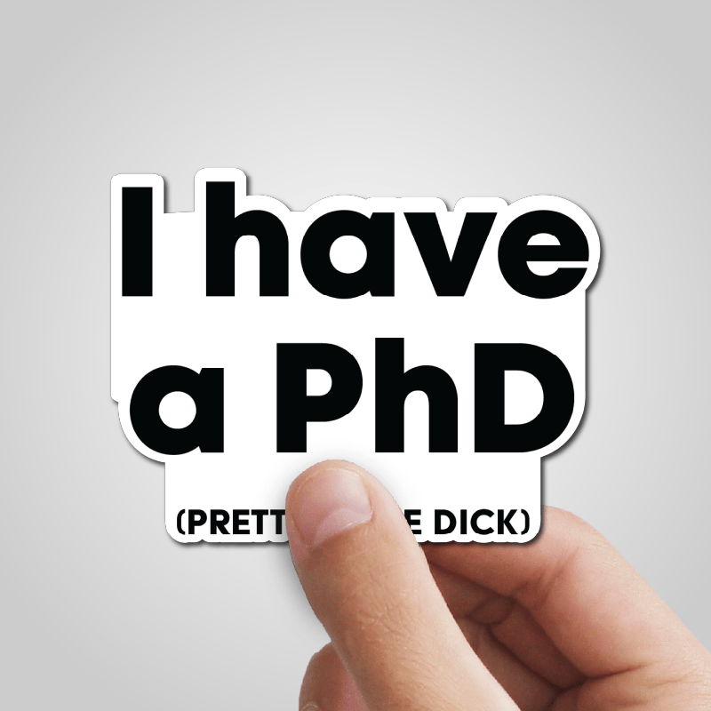 Pretty Huge.....🎓 - Sticker