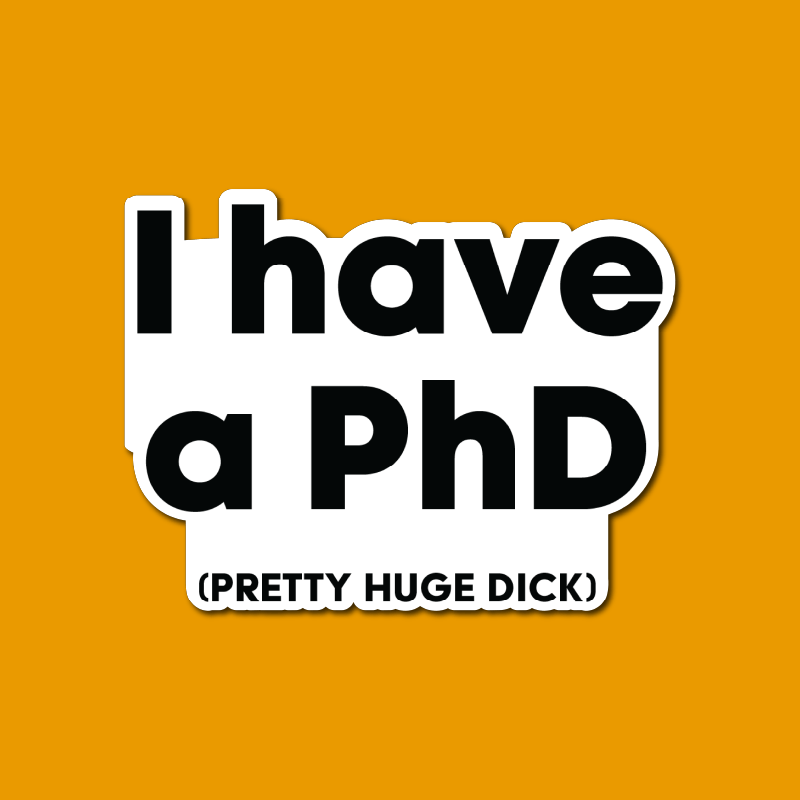 Pretty Huge.....🎓 - Sticker