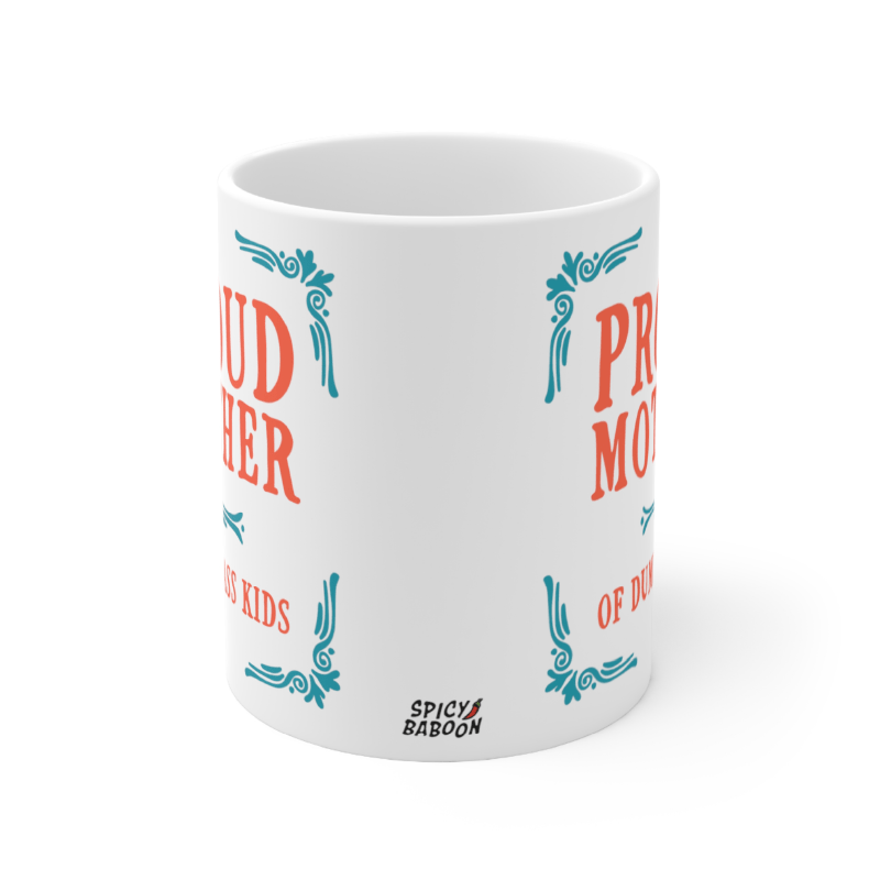 Proud Mother 🥴💩 – Coffee Mug