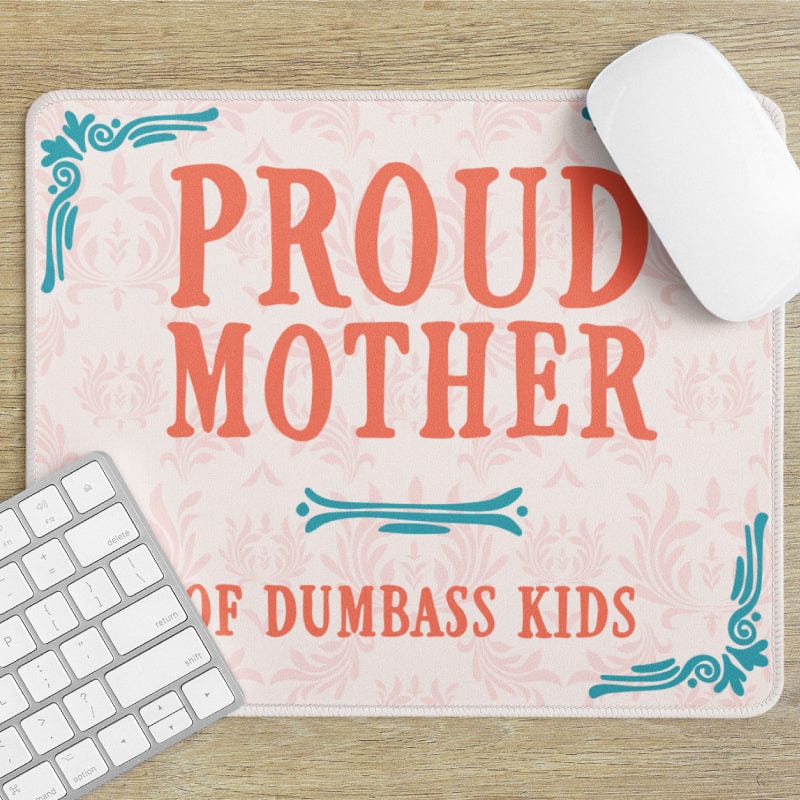Proud Mother 🥴💩 - Mouse Pad