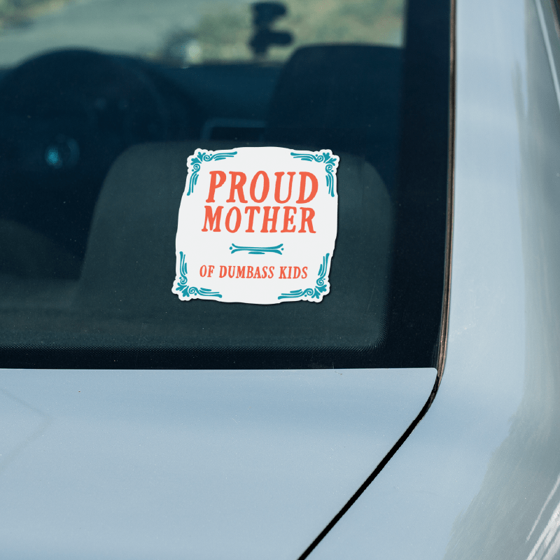 Proud Mother 🥴💩 – Sticker