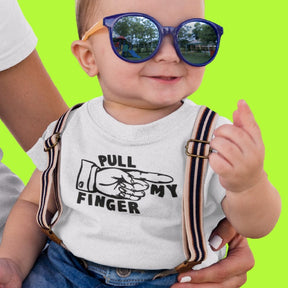Pull My Finger 👉 - Toddler T Shirt