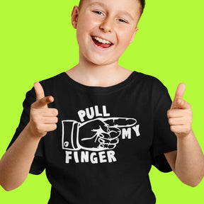 Pull My Finger 👉 – Youth T Shirt