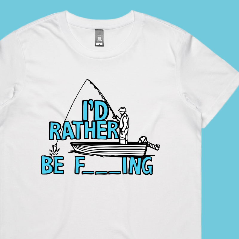Rather Be Fishing 🐟🍆 - Women's T Shirt
