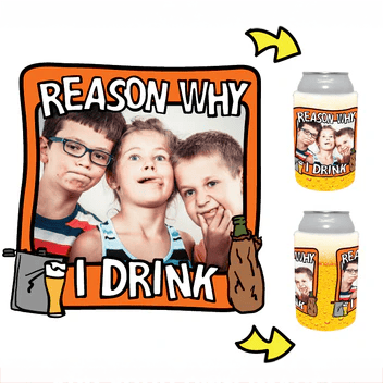 Reason Why I Drink 🍺 - Personalised Stubby Holder