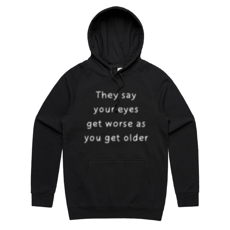 Eyes Get Worse... 👓❌ – Unisex Hoodie