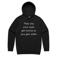 Eyes Get Worse... 👓❌ – Unisex Hoodie