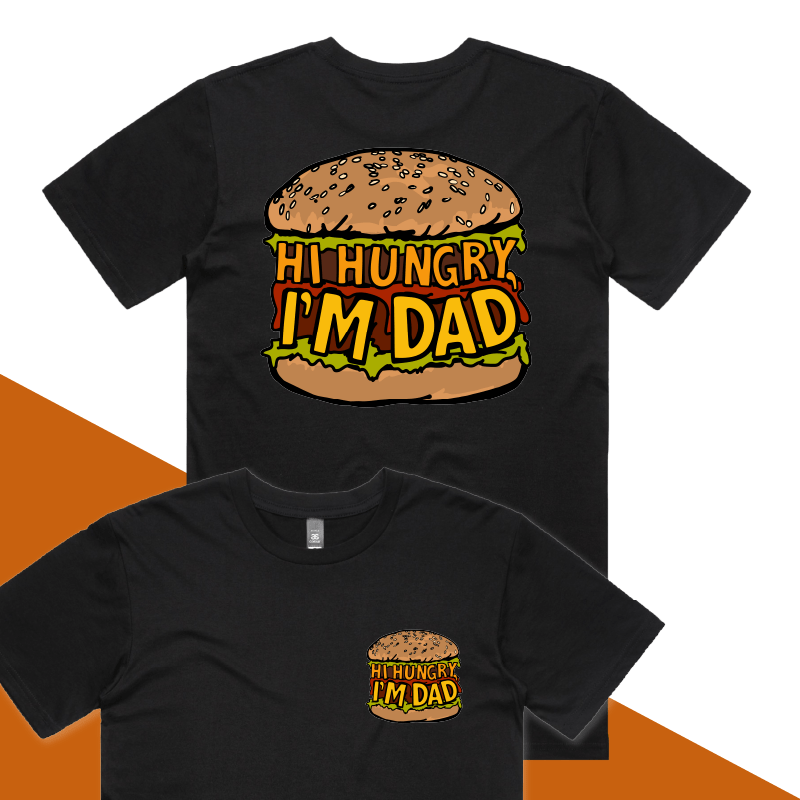S / Black / Small Front & Large Back Design Hi Hungry, I'm Dad 🍔 - Men's T Shirt