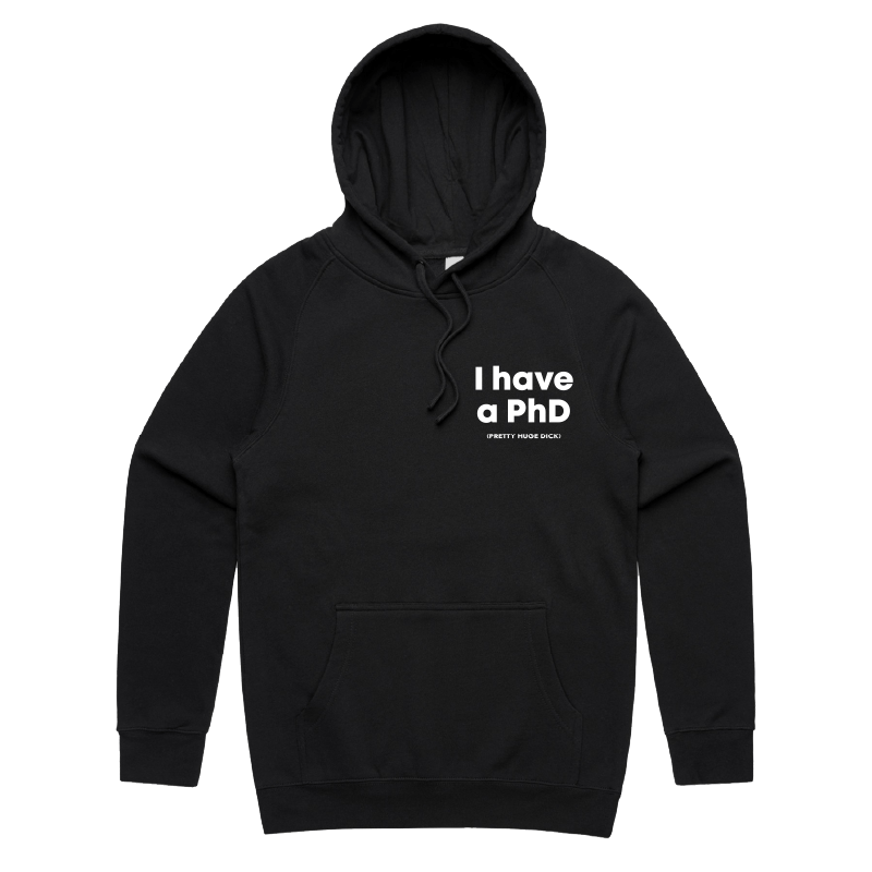 S / Black / Small Front Print Pretty Huge.....🎓 - Unisex Hoodie
