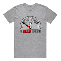 S / Grey / Large Front Design Need Beer 🍺⛽ – Men's T Shirt