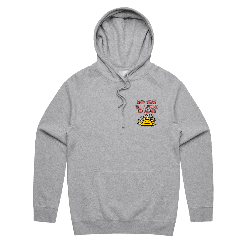 S / Grey / Small Front Print Here We Go Again 🌞🥱 – Unisex Hoodie