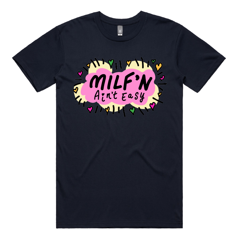 S / Navy / Large Front Design Milf'n Ain't Easy 👩🎖️ – Men's T Shirt