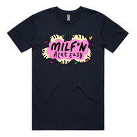 S / Navy / Large Front Design Milf'n Ain't Easy 👩🎖️ – Men's T Shirt
