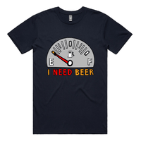 S / Navy / Large Front Design Need Beer 🍺⛽ – Men's T Shirt