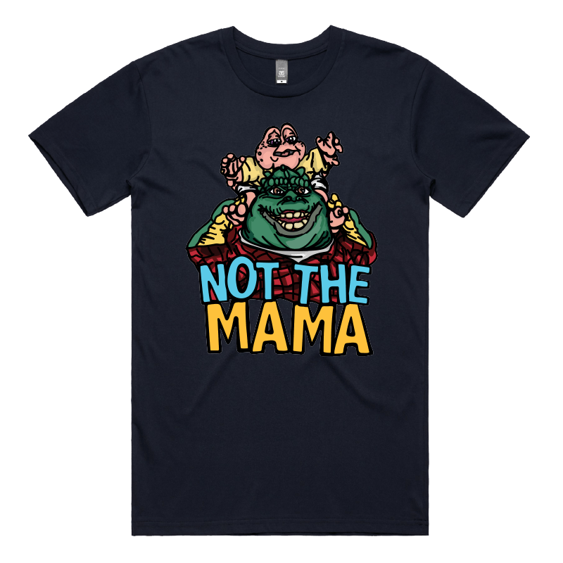 S / Navy / Large Front Design Not The Mama 🦕🍳 - Men's T Shirt