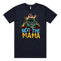 S / Navy / Large Front Design Not The Mama 🦕🍳 - Men's T Shirt