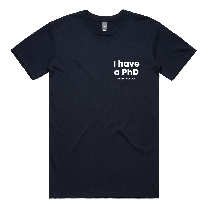 S / Navy / Small Front Design Pretty Huge.....🎓 - Men's T Shirt