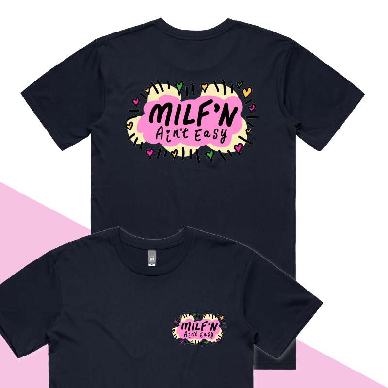 S / Navy / Small Front & Large Back Design Milf'n Ain't Easy 👩🎖️ – Men's T Shirt
