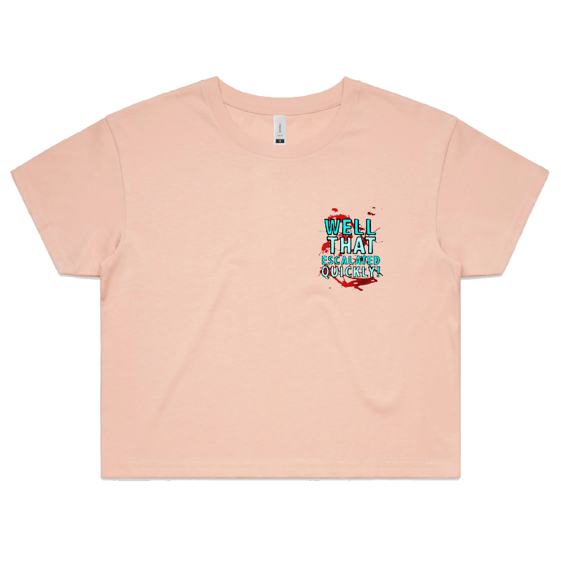 S / Pink That Escalated Quickly 🤬😬 – Women's Crop Top