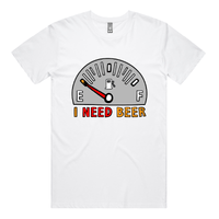 S / White / Large Front Design Need Beer 🍺⛽ – Men's T Shirt