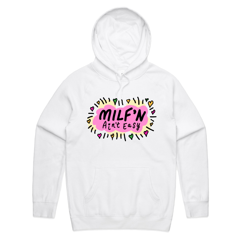 S / White / Large Front Print Milf'n Ain't Easy 👩🎖️ – Unisex Hoodie