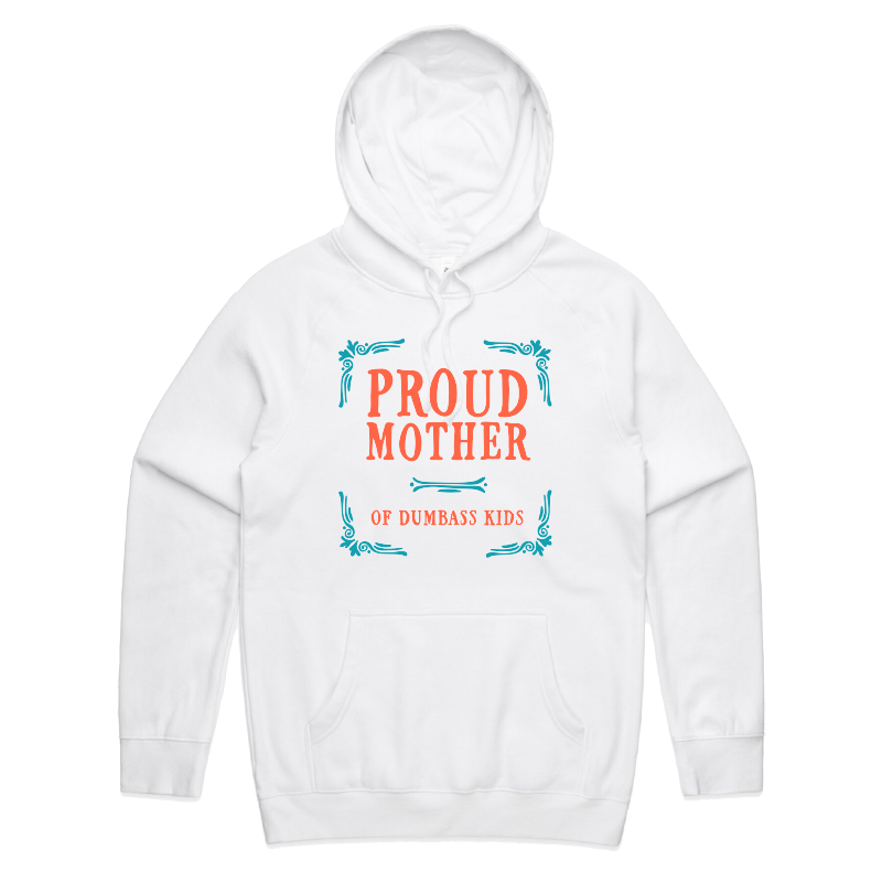 S / White / Large Front Print Proud Mother 🥴💩 – Unisex Hoodie