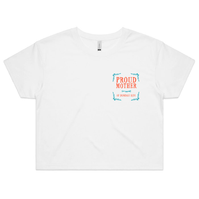 S / White Proud Mother 🥴💩 – Women's Crop Top