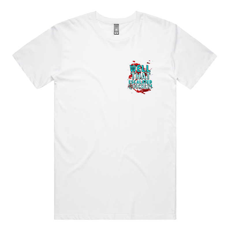 S / White / Small Front Design That Escalated Quickly 🤬😬 – Men's T Shirt