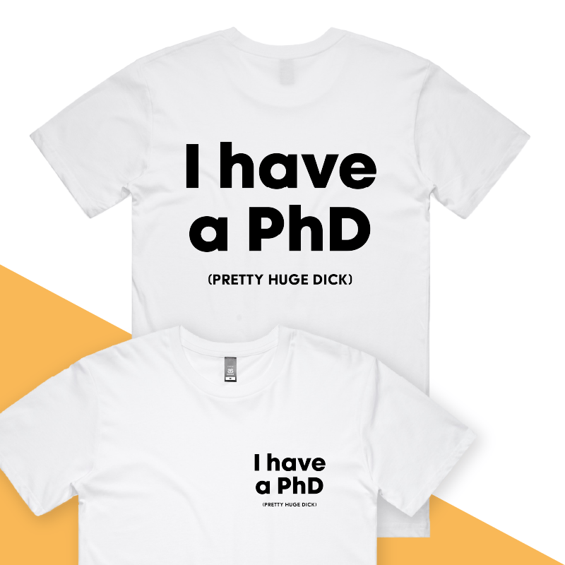 S / White / Small Front & Large Back Design Pretty Huge.....🎓 - Men's T Shirt