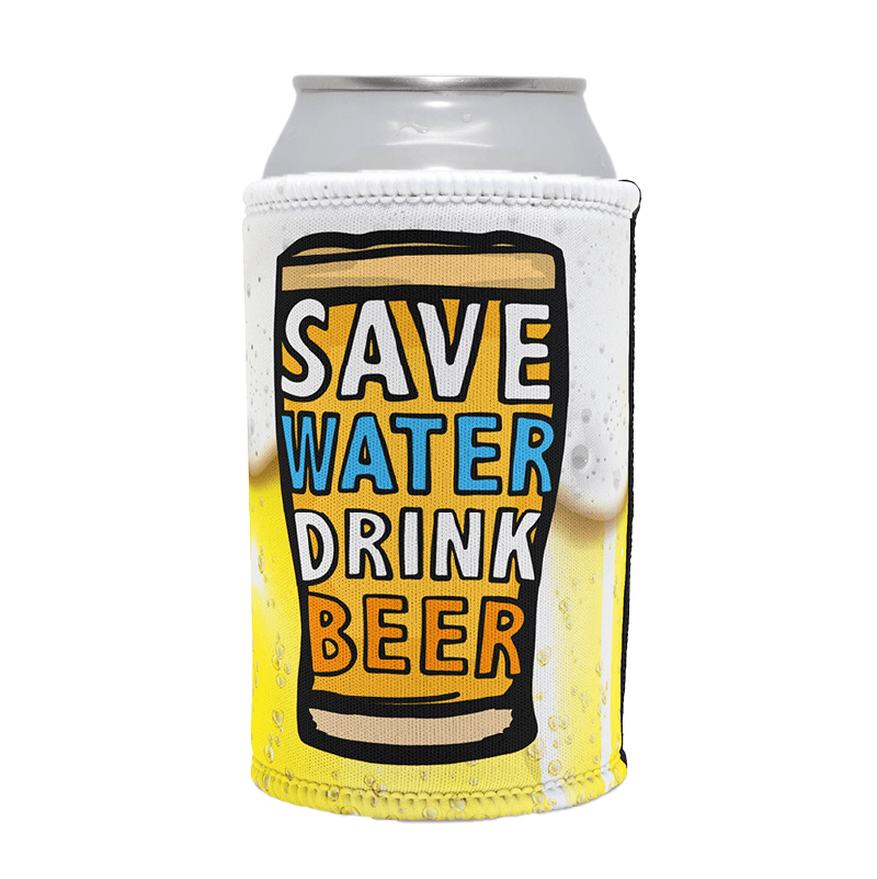 Save Water Drink Beer🚱🍺  – Stubby Holder