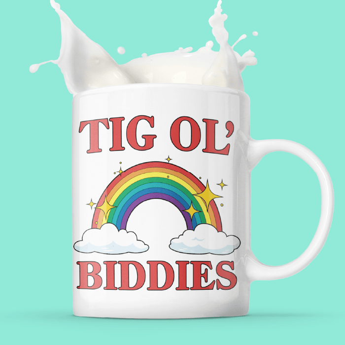 Tig Ol’ Biddies 🍒🤤 - Coffee Mug