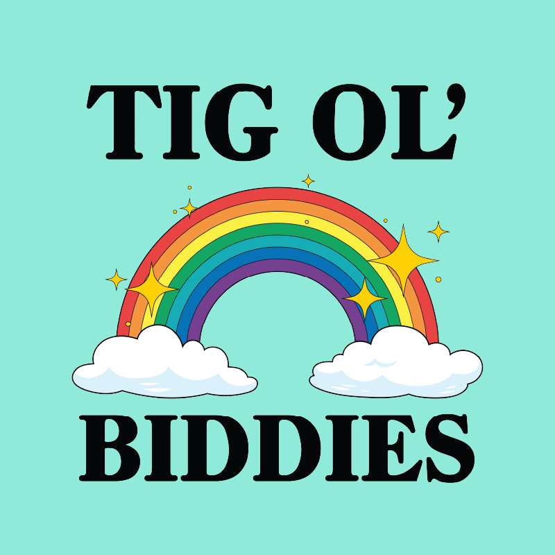 Tig Ol’ Biddies 🍒🤤 - Men's T Shirt