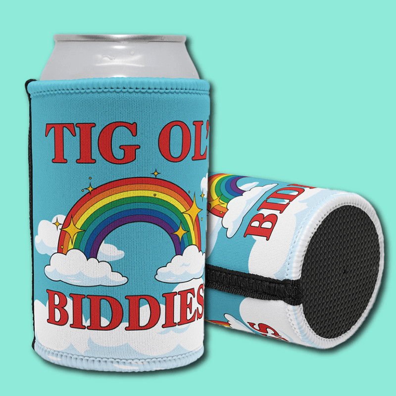 Tig Ol’ Biddies 🍒🤤 - Stubby Holder