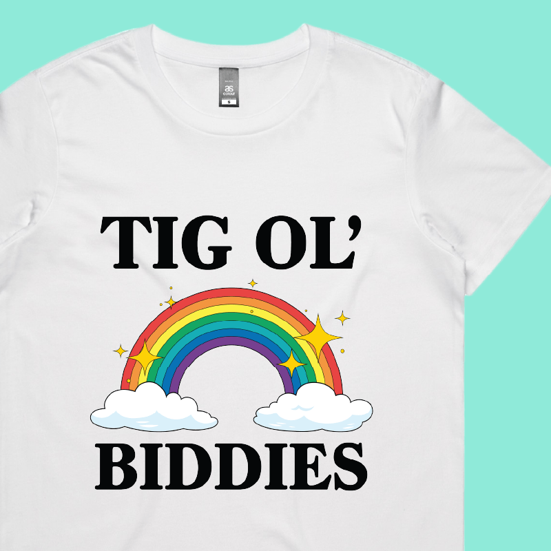 Tig Ol’ Biddies 🍒🤤 - Women's T Shirt