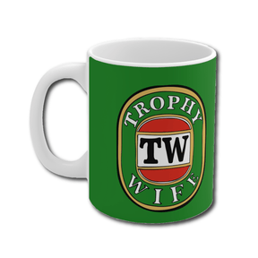 Trophy Wife 🍺🏆 – Coffee Mug