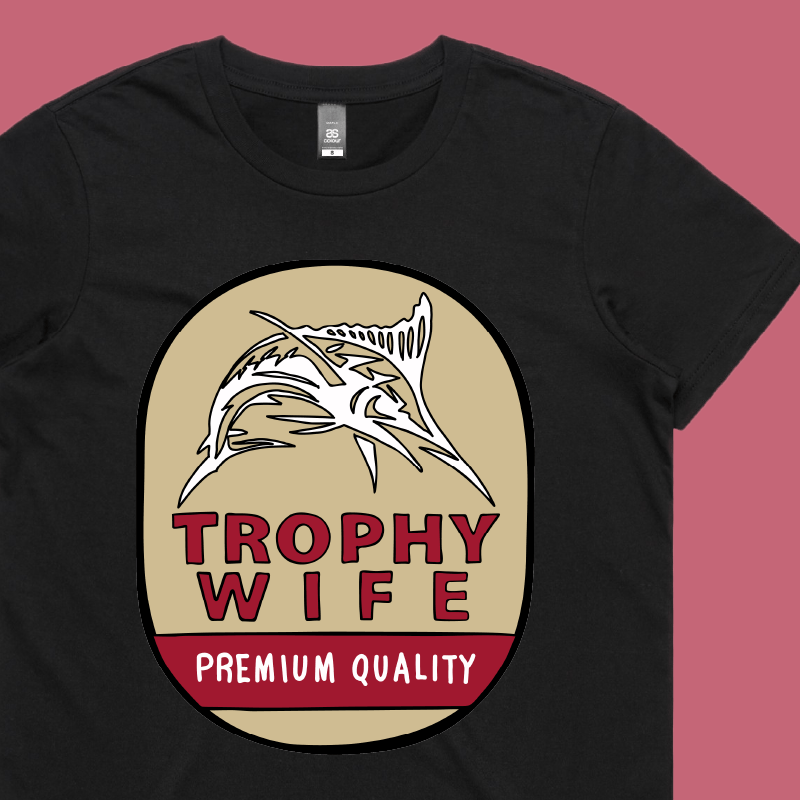 Trophy Wife Northern 🍺🏆 – Women's T Shirt
