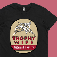 Trophy Wife Northern 🍺🏆 – Women's T Shirt