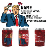 Trump Approves Your Lover 😍 - Personalised Stubby Holder