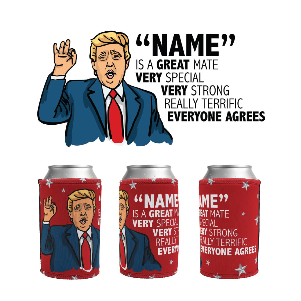 Trump Approves Your Mate 👌 - Personalised Stubby Holder