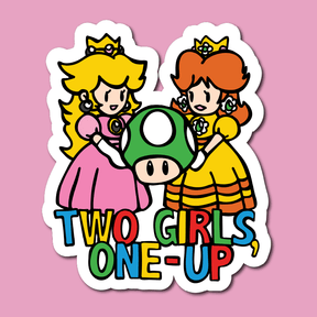 Two Girls One-Up 🍄📤 – Sticker