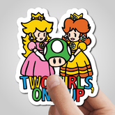 Two Girls One-Up 🍄📤 – Sticker