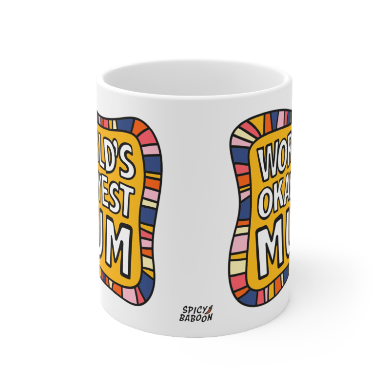 World's Okayest Mum 🌍🏆 – Coffee Mug