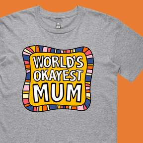 World's Okayest Mum 🌍🏆 – Men's T Shirt